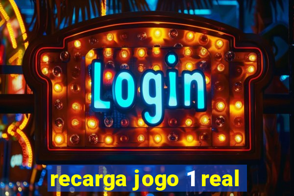 recarga jogo 1 real